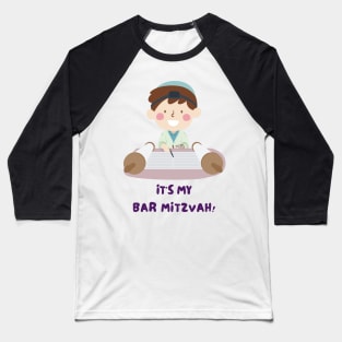 It's My Bar Mitzvah - Funny Yiddish Quotes Baseball T-Shirt